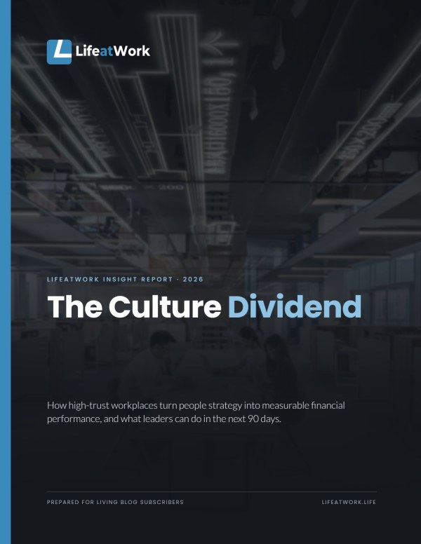 Cover of The Culture Dividend, a LifeatWork Insight Report
